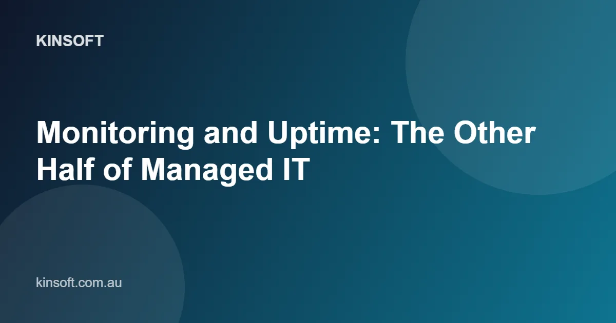 Monitoring and Uptime: The Other Half of Managed IT