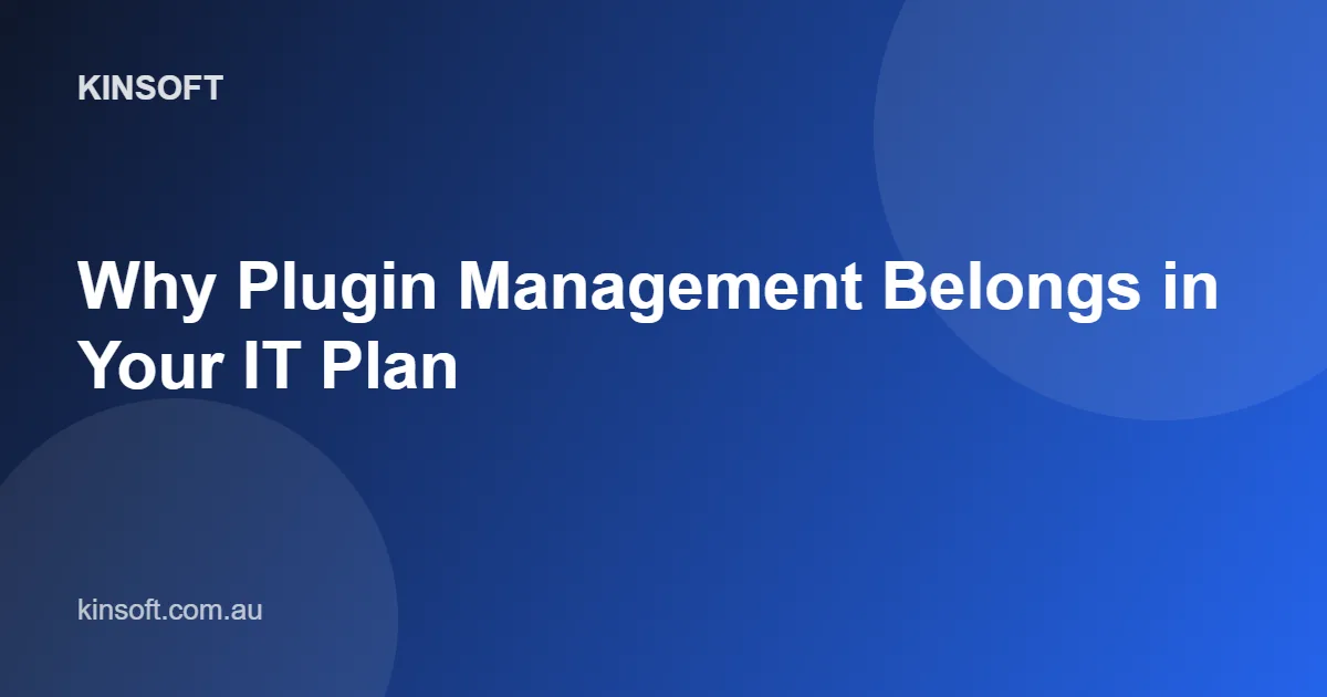 Why WordPress Plugin Management Belongs in Your IT Plan